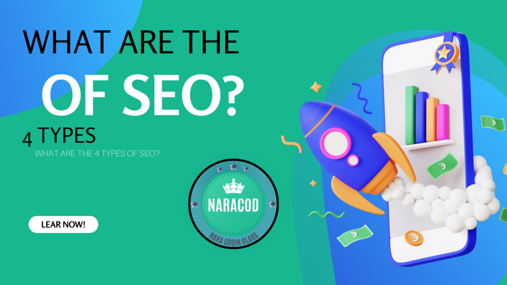 WHAT ARE THE 4 TYPES OF SEO