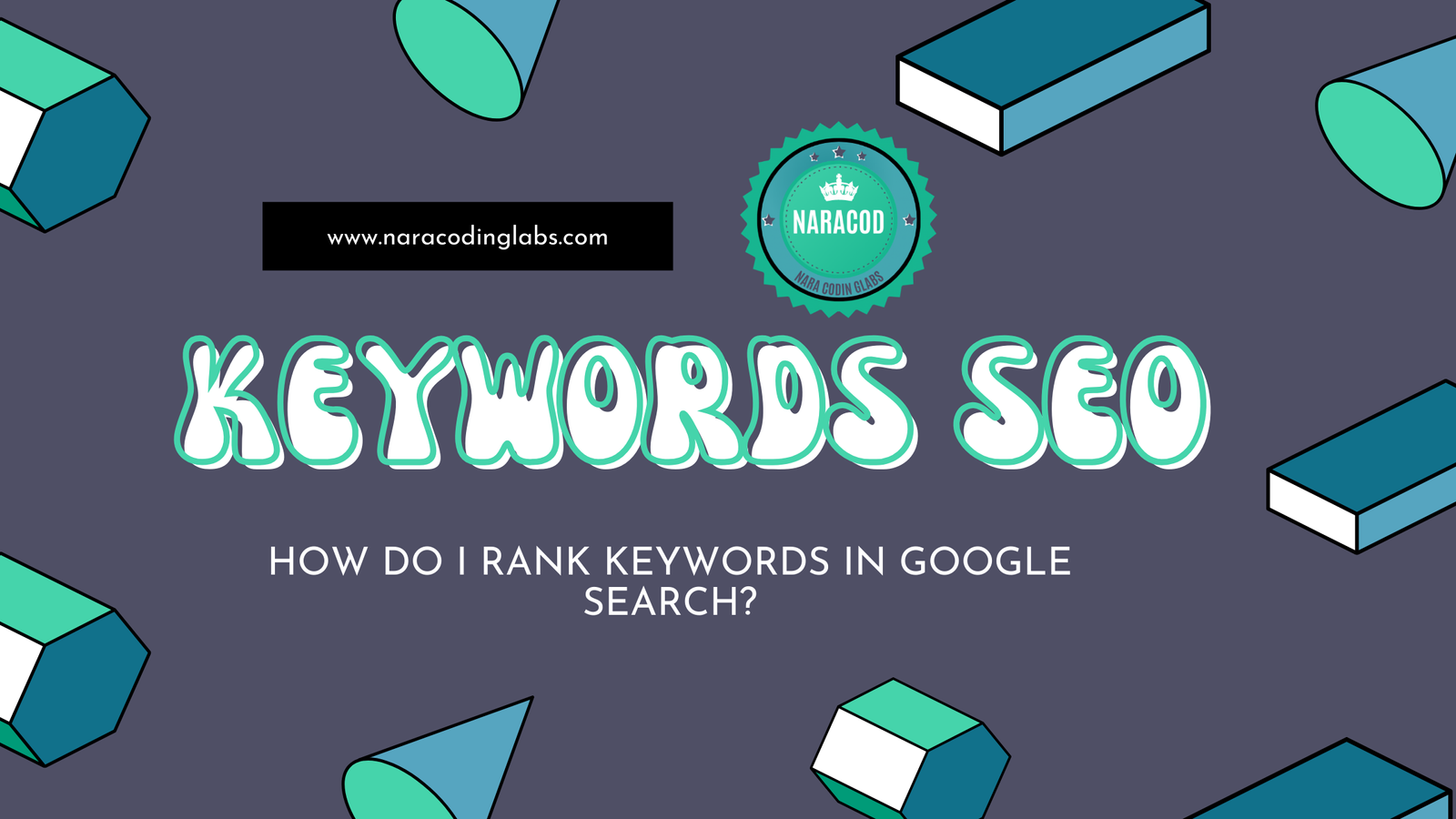 HOW DO I RANK KEYWORDS IN GOOGLE SEARCH