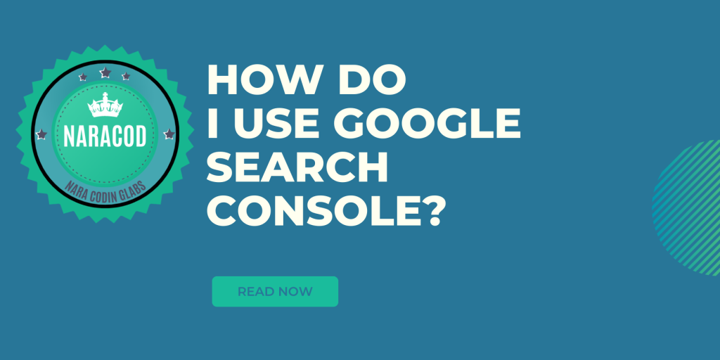 How Do I Use Google Search Console?